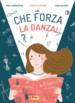 Che forza la danza! - Caione, Donatella; Selvaggi, Lara