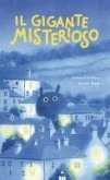 Il gigante misterioso Il gigante misterioso