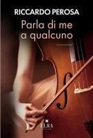 Parla di me a qualcuno Parla di me a qualcuno