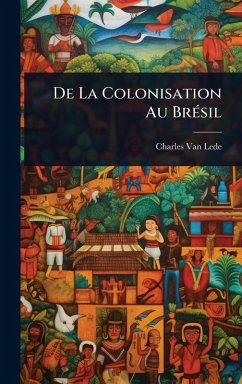 Cover De La Colonisation Au BrÃ(c)sil