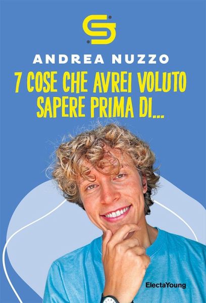 7 cose che avrei voluto sapere prima di... 7 cose che avrei voluto sapere prima di...