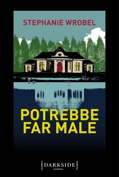 Potrebbe far male - Wrobel, Stephanie