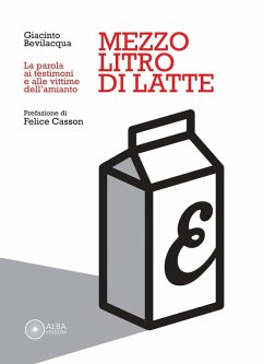 Cover Mezzo litro di latte. La parola ai testimoni e alle vittime dell'amianto