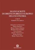 Nuovi scritti di diritto pubblico europeo dell'economia