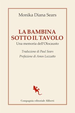 La bambina sotto il tavolo. Una memoria dell'olocausto Cover La bambina sotto il tavolo. Una memoria dell'olocausto