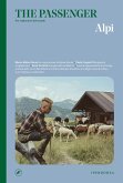 Alpi. The passenger. Per esploratori del mondo Alpi. The passenger. Per esploratori del mondo