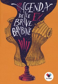 Agenda delle ex brave bambine Cover Agenda delle ex brave bambine