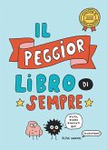 Il peggior libro di sempre Il peggior libro di sempre
