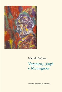 Veronica, i gaspi e monsignore - Barlocco, Marcello