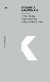 L' infinita creatività dell'universo L' infinita creatività dell'universo