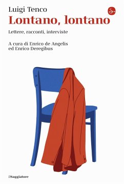 Cover Lontano, lontano. Lettere, racconti, interviste