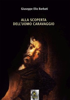 Cover Alla scoperta dell'uomo Caravaggio