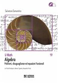 Algebra. Polinomi, disuguaglianze ed equazioni funzionali Algebra. Polinomi, disuguaglianze ed equazioni funzionali
