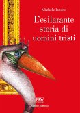 L' esilarante storia di uomini tristi