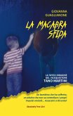 La macabra sfida. La sesta indagine del vicequestore Tano Martini La macabra sfida. La sesta indagine del vicequestore Tano Martini