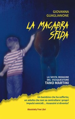 La macabra sfida. La sesta indagine del vicequestore Tano Martini Cover La macabra sfida. La sesta indagine del vicequestore Tano Martini