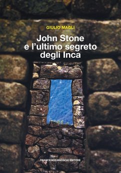 Cover John Stone e l'ultimo segreto degli Inca