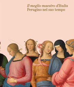 Il meglio maestro d'Italia. Perugino nel suo tempo