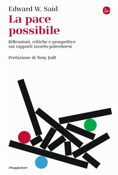 Cover La pace possibile. Riflessioni, critiche e prospettive sui rapporti israelo-palestinesi