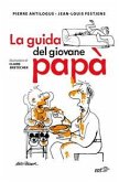 La guida del giovane papà La guida del giovane papà