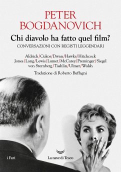 Cover Chi diavolo ha fatto quel film? Conversazioni con registi leggendari