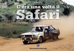 C'era una volta il safari. Storie italiane d'Africa. Ediz. italiana e inglese - Remondino, Sergio; Limone, Sergio