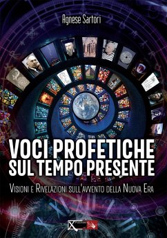 Cover Voci profetiche sul tempo presente. Visioni e rivelazioni sull'avvento della nuova era