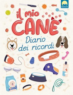 Cover Il mio cane. Diario dei ricordi