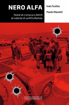 Cover Nero Alfa. Storie di cronaca e delitti al volante di un'Alfa Romea