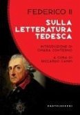 Sulla letteratura tedesca. Sui difetti che possono esserle rimproverati, quali sono le cause e in quale modo possono essere corretti Sulla letteratura tedesca. Sui difetti che possono esserle rimproverati, quali sono le cause e in quale modo possono essere corretti
