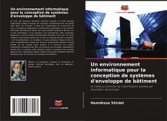Un environnement informatique pour la conception de systèmes d'enveloppe de bâtiment - Shirdel, Hamidreza