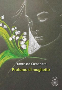 Profumo di mughetto - Cassandro, Francesco