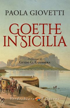 Goethe in Sicilia - Giovetti, Paola