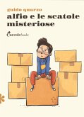 Alfio e le scatole misteriose Alfio e le scatole misteriose