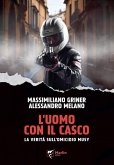 L' uomo con il casco. La verità sull'omicidio Musy