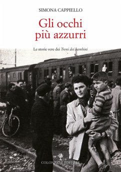 Cover Gli occhi più azzurri. Le storie vere dei Treni dei bambini