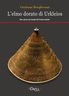 Cover L' elmo dorato di Ulkleios. Una storia nel mondo dei veneti antichi