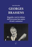 Georges Brassens. Biografia e testi in italiano dell'irriverente bon maître di tutti i cantautori Georges Brassens. Biografia e testi in italiano dell'irriverente bon maître di tutti i cantautori