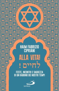 Cover Alla vita! Feste, incontri e saggezza di un rabbino dei nostri tempi