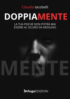 Cover DoppiaMente. La tua psiche non potrà mai essere al sicuro da nessuno