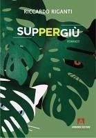 Suppergiù - Riganti, Riccardo