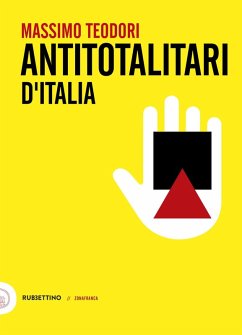Antitotalitari d'Italia - Teodori, Massimo