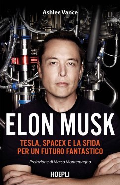 Cover Elon Musk. Tesla, SpaceX e la sfida per un futuro fantastico