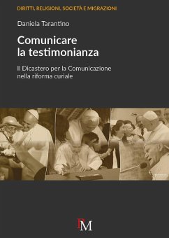 Cover Comunicare la testimonianza. Il Dicastero per la comunicazione nella riforma curiale