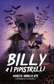 Billy e i pipistrelli Billy e i pipistrelli