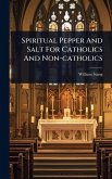 Spiritual Pepper And Salt For Catholics And Non-catholics Spiritual Pepper And Salt For Catholics And Non-catholics