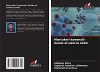 Marcatori tumorali: Guida al cancro orale Marcatori tumorali: Guida al cancro orale