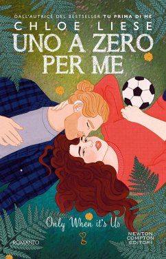 Uno a zero per me. Only when it's us - Liese, Chloe