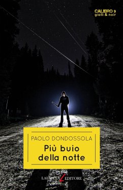 Più buio della notte - Dondossola, Paolo