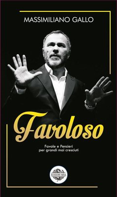 Favoloso. Favole e pensieri per grandi mai cresciuti - Gallo, Massimiliano